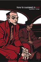 How to Succeed in Evil by Patrick McLean