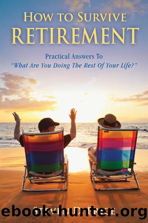 How to Survive Retirement by Steven D. Price