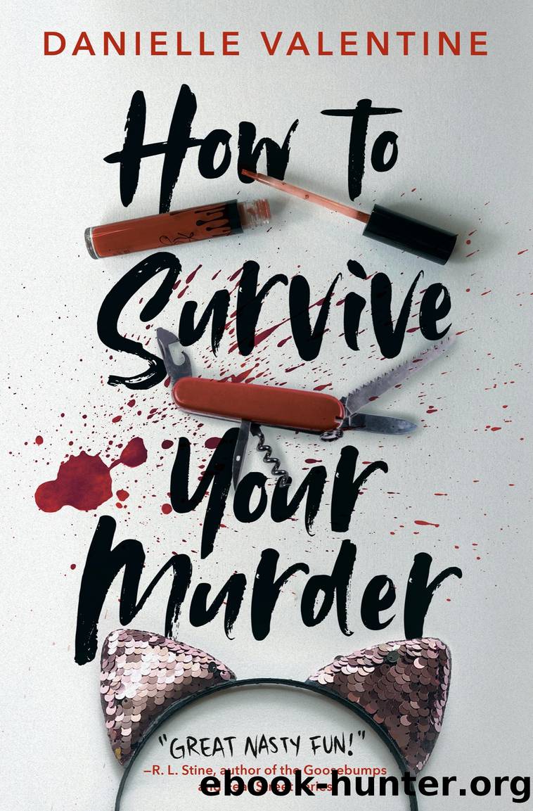 How to Survive Your Murder by Danielle Valentine