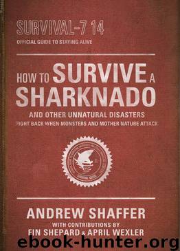 How to Survive a Sharknado and Other Unnatural Disasters by Andrew Shaffer