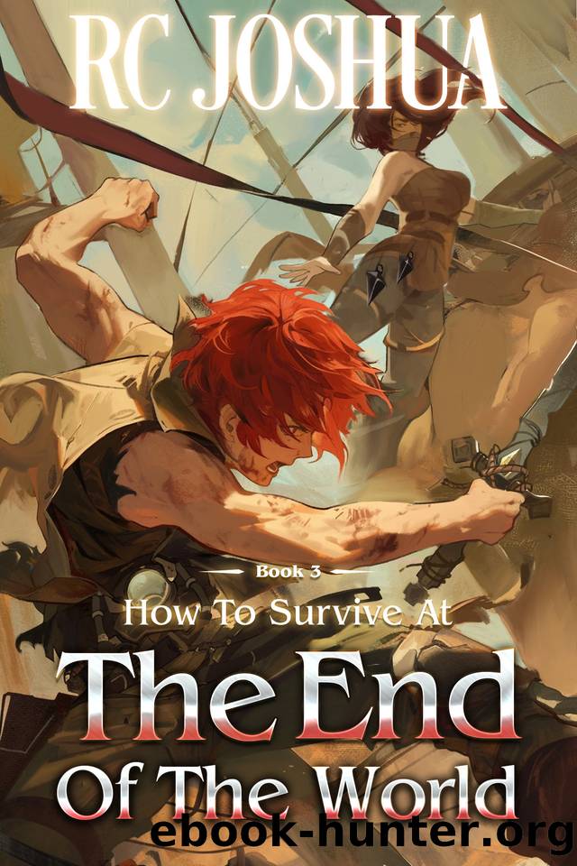 How to Survive at the End of the World Book 3: A LitRPG Apocalypse Adventure by RC Joshua