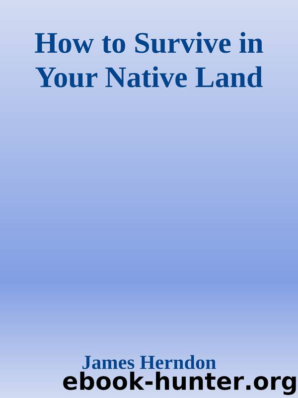 How to Survive in Your Native Land by James Herndon