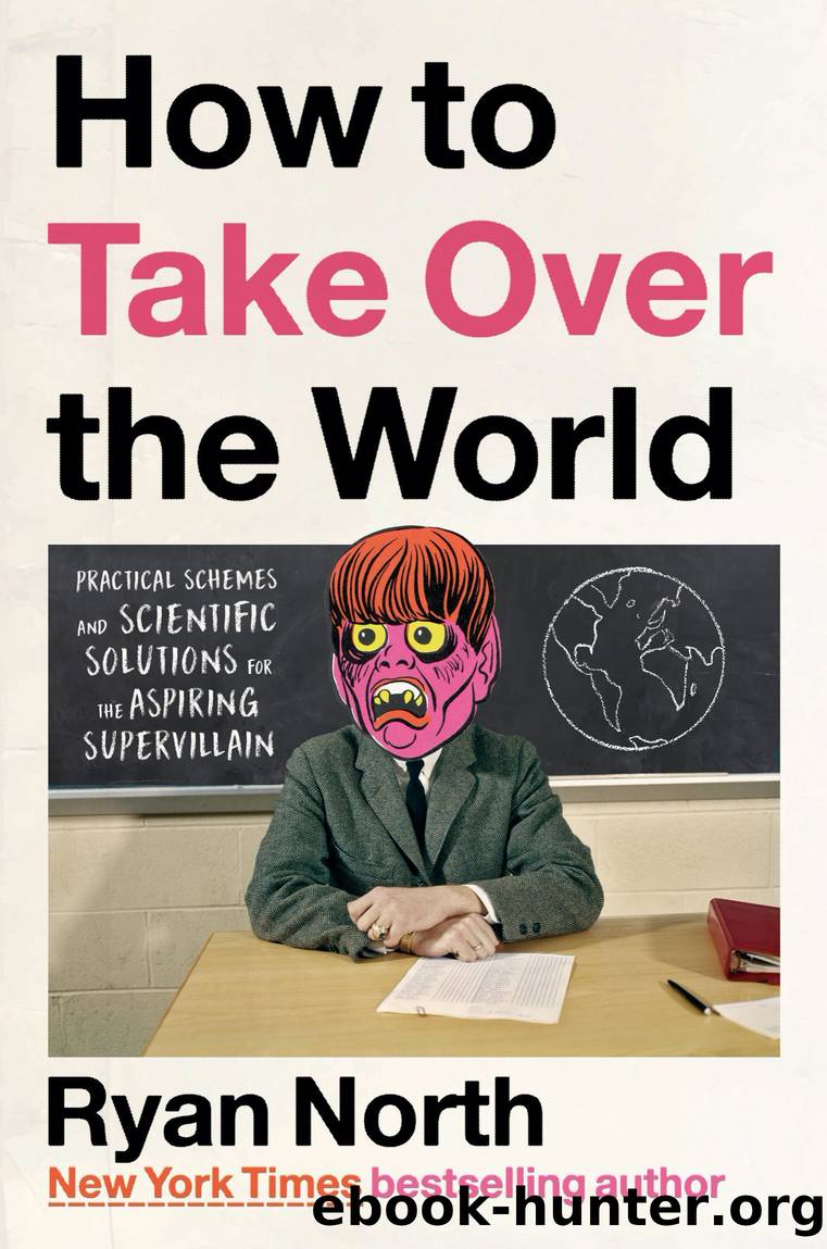 How to Take Over the World by Ryan North