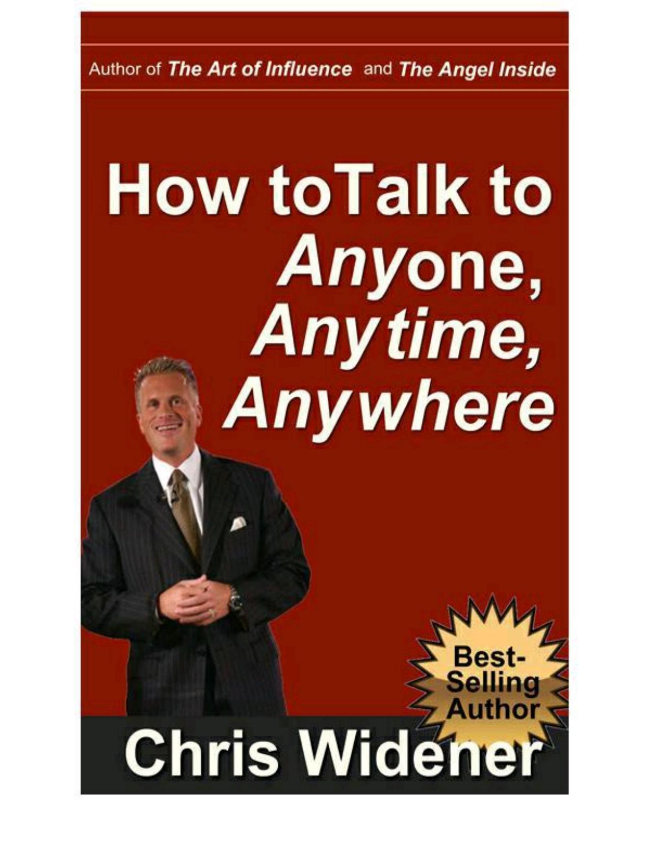 How to Talk to Anybody, Anytime, Anywhere by Chris Widener
