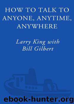 How to Talk to Anyone, Anytime, Anywhere by Larry King