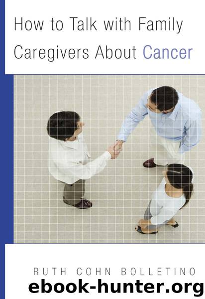 How to Talk with Family Caregivers About Cancer by Ruth Bolletino