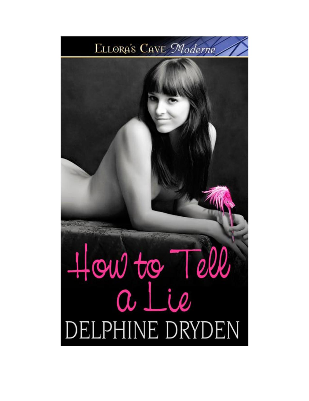 How to Tell a Lie by Delphine Dryden