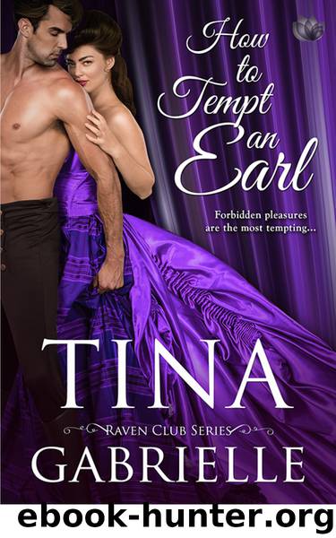 How to Tempt an Earl (Raven Club) by Tina Gabrielle