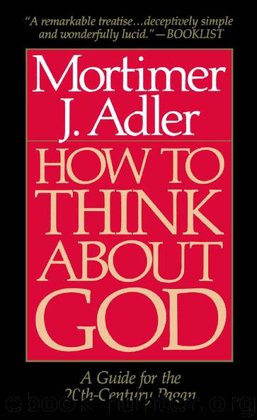 How to Think About God by Mortimer J. Adler