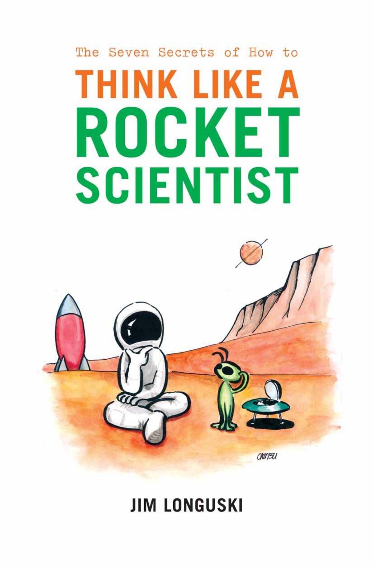How to Think Like a Rocket Scientist by Unknown