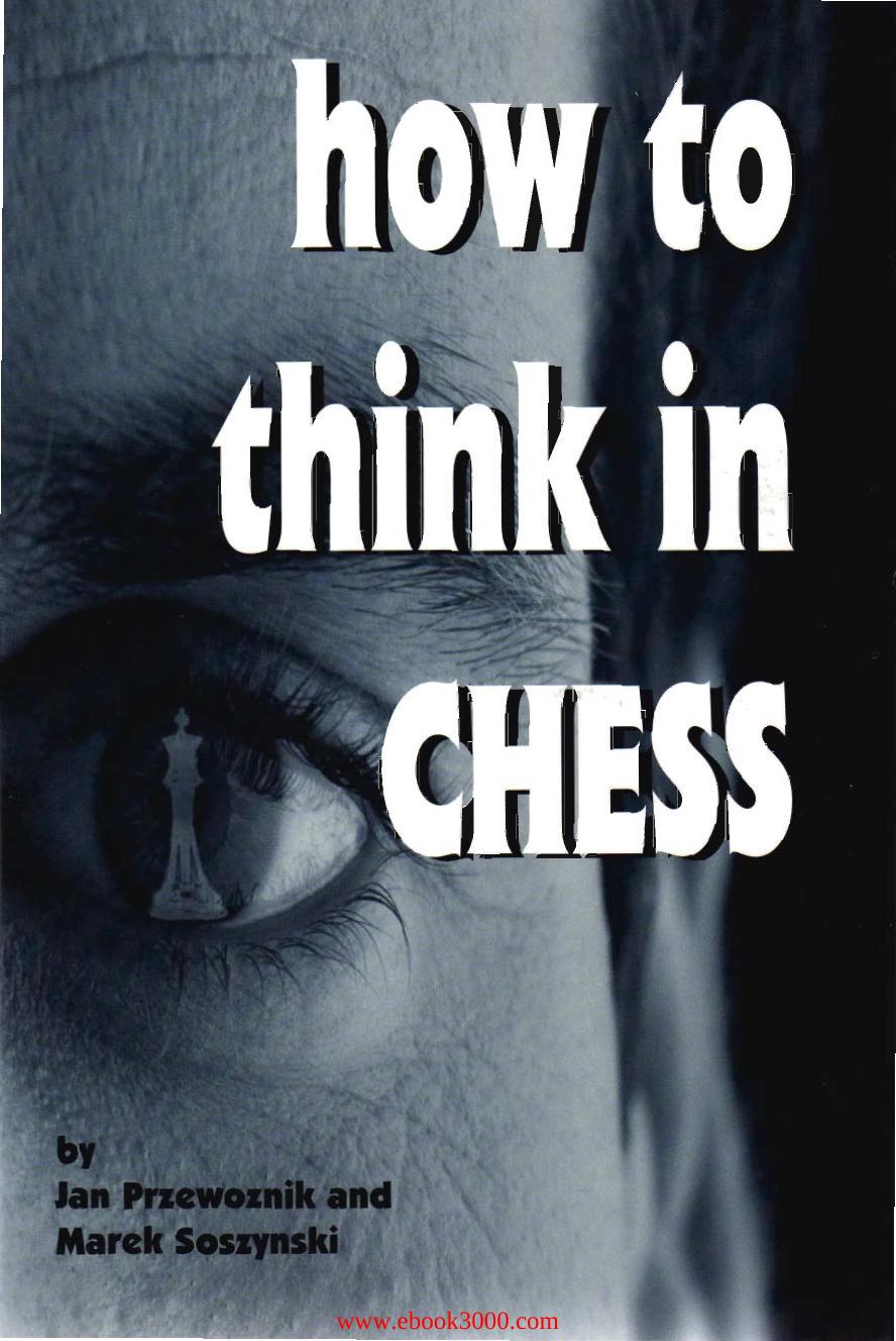 How to Think in Chess by Unknow