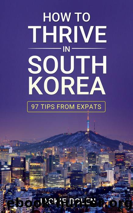 How to Thrive in South Korea by Jackie Bolen