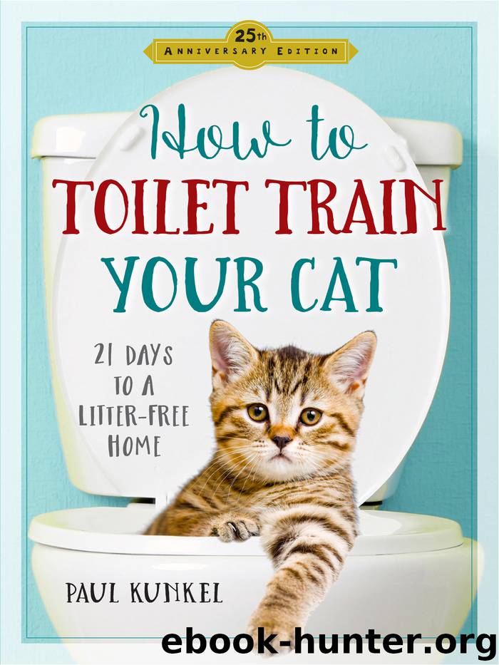 How to Toilet-Train Your Cat by Paul Kunkel