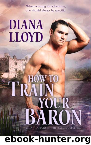 How to Train Your Baron (What Happens in the Ballroom) by Lloyd Diana