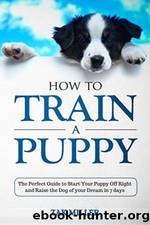 How to Train a Puppy by Zak Miller