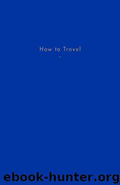 How to Travel by The School of Life