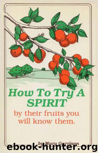 How to Try a Spirit by Mary Garrison