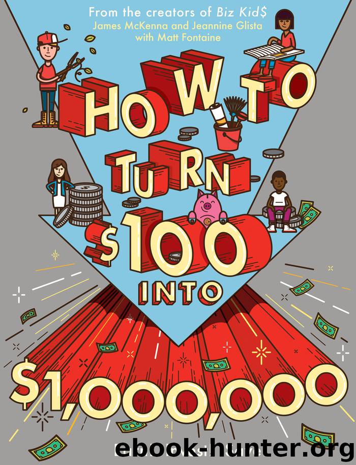 How to Turn $100 into $1,000,000 by James McKenna