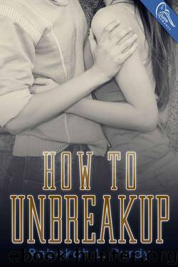 How to Unbreakup by Rebekah L. Purdy