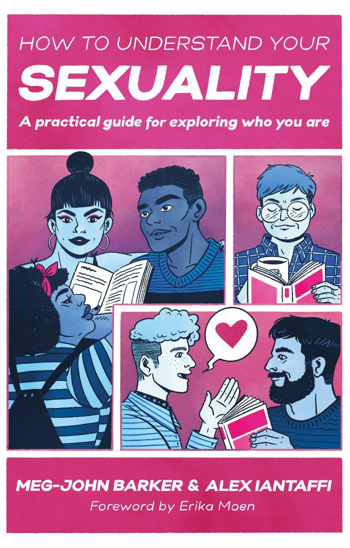 How to Understand Your Sexuality by Meg-John Barker Alex Iantaffi