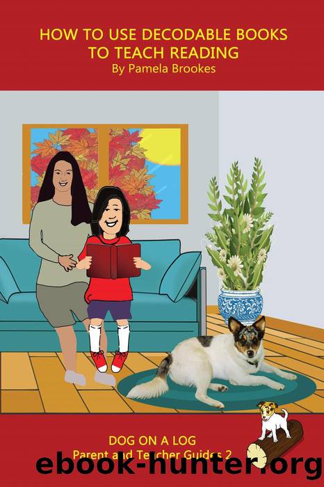 How to Use Decodable Books to Teach Reading by Pamela Brookes