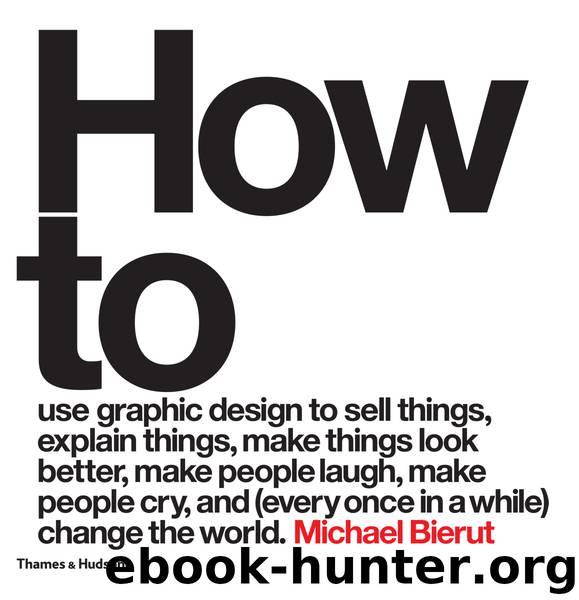 How to Use Graphic Design to Sell Things by Michael Bierut