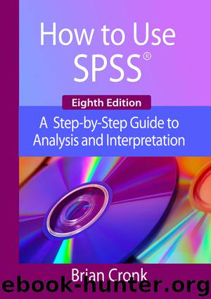How to Use IBM SPSS Statistics by Cronk Brian C;