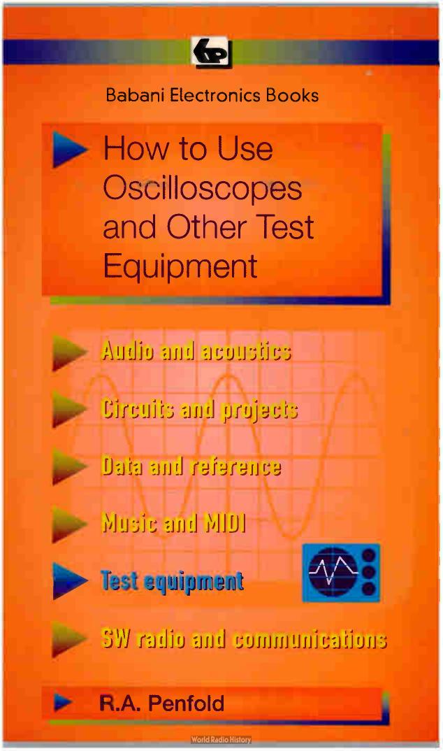 How to Use Oscilloscopes and Other Test Equipment (BP) by R. A. Penfold (1989-10-03) by R. A. Penfold