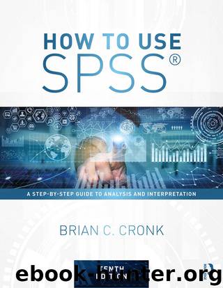 How to Use SPSS® by Cronk Brian C