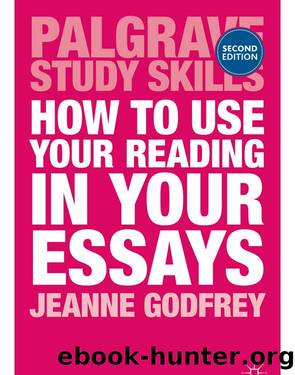 How to Use Your Reading in Your Essays by Jeanne Godfrey