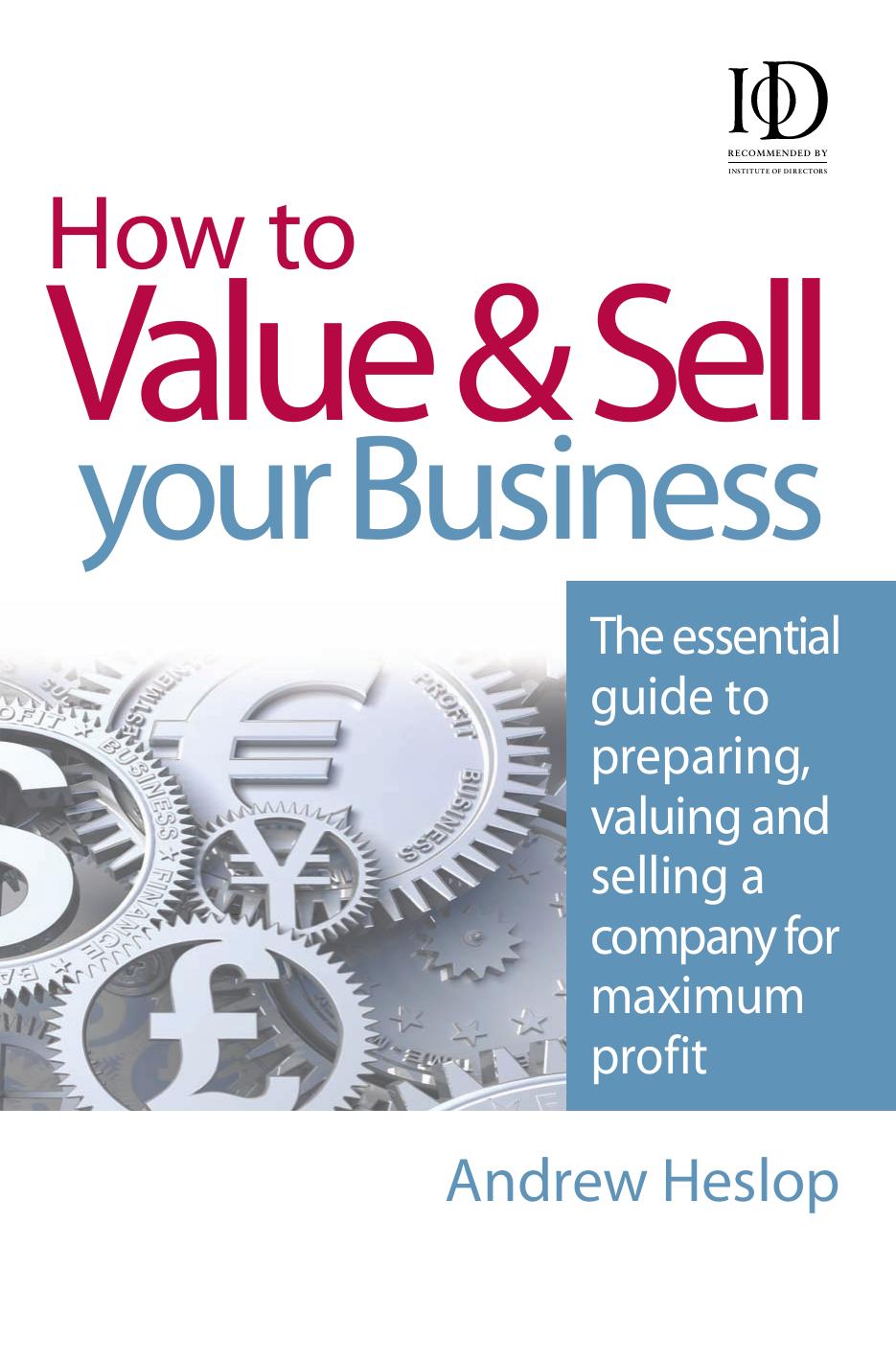 How to Value & Sell Your Business: The Essential Guide to Preparing,.. by Andrew Heslop