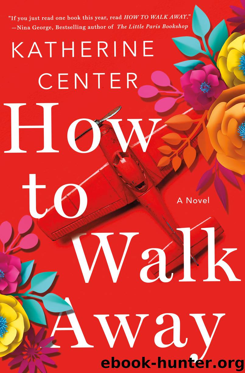 How to Walk Away by Katherine Center