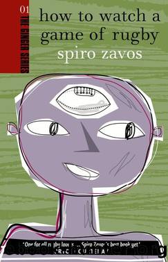 How to Watch a Game of Rugby by Spiro Zavos