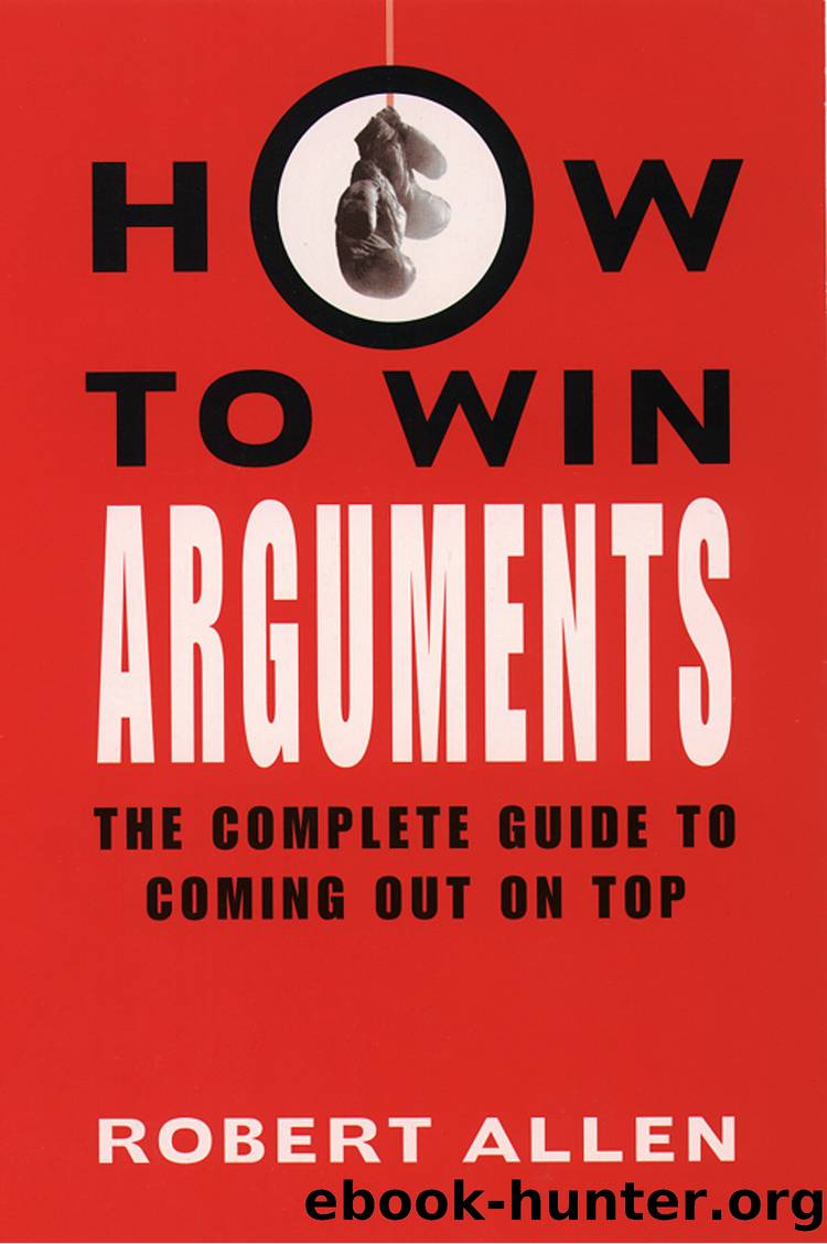 How to Win Arguments by Robert Allen