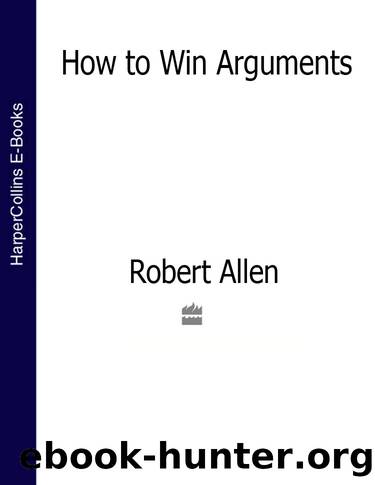 How to Win Arguments by Unknown