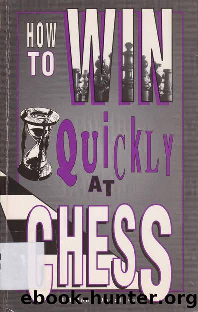 How to Win Quickly at Chess (1991) by John Donaldson
