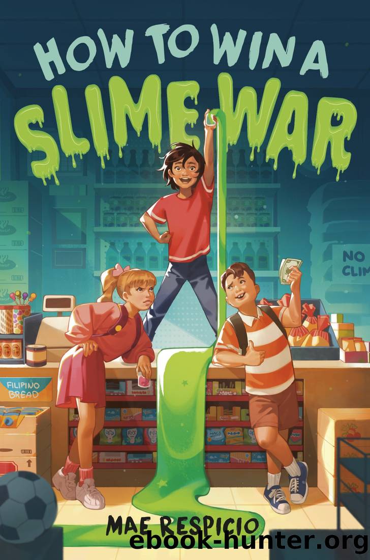 How to Win a Slime War by Mae Respicio
