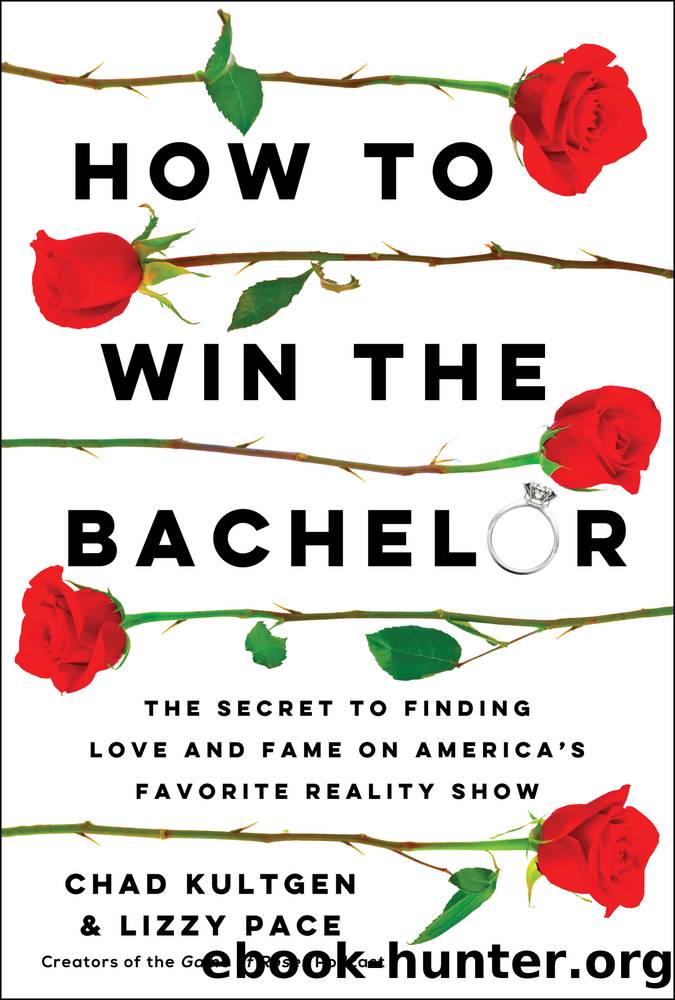 How to Win the Bachelor by Chad Kultgen & Lizzy Pace