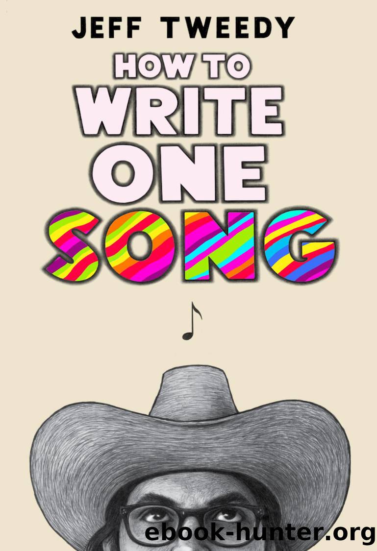 How to Write One Song by Jeff Tweedy