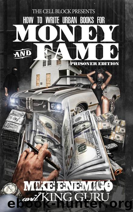 How to Write Urban Books for Money & Fame by Mike Enemigo & King Guru