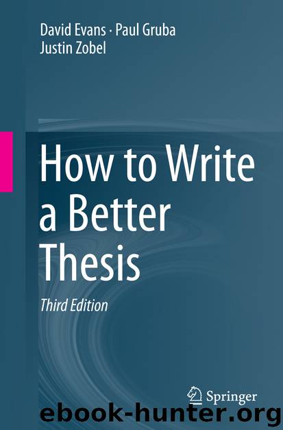 How to Write a Better Thesis by David Evans† Paul Gruba & Justin Zobel