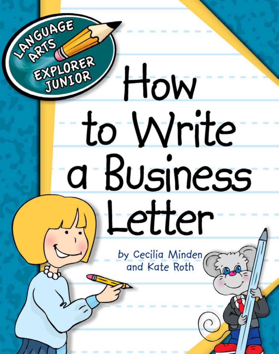 How to Write a Business Letter by Cecilia Minden