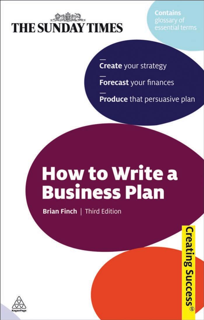 How to Write a Business Plan (Sunday Times Creating Success) by Brian Finch