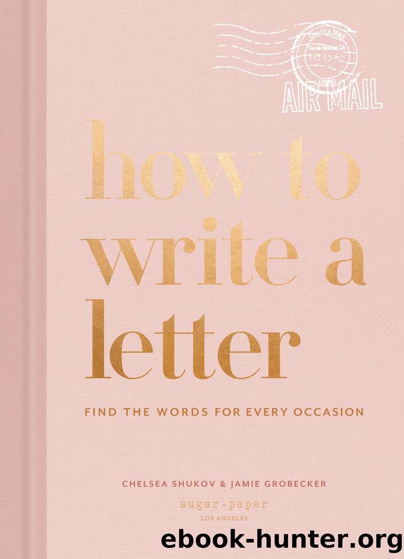 How to Write a Letter by Chelsea Shukov & Jamie Grobecker