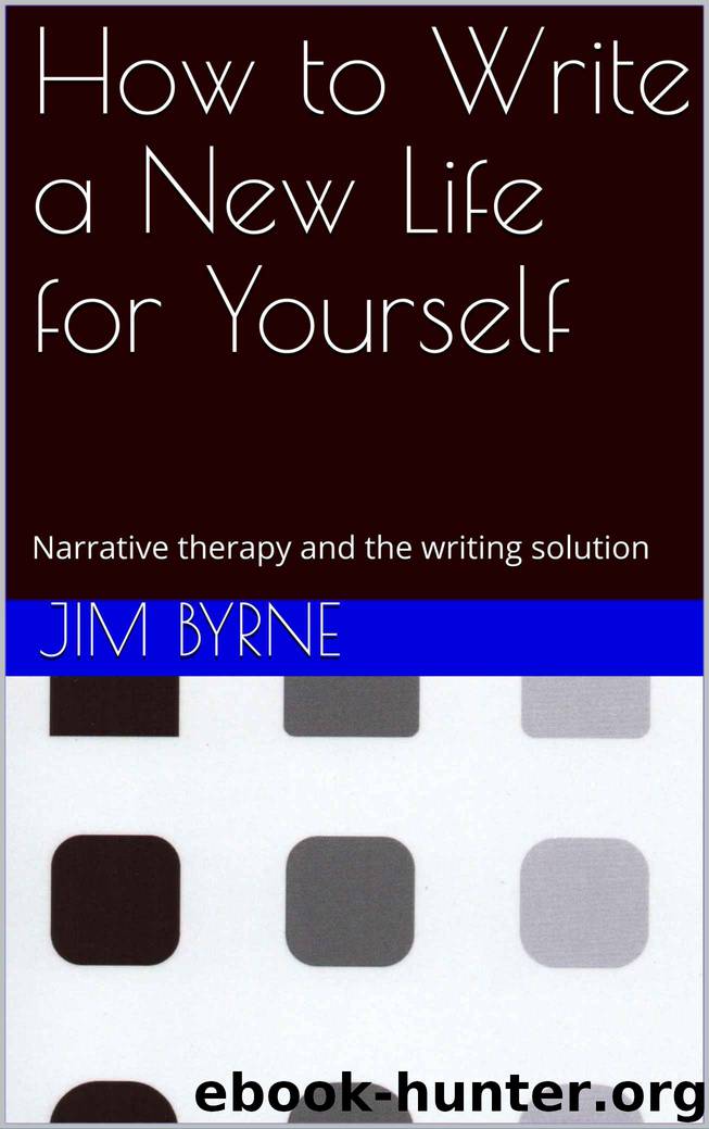 How to Write a New Life for Yourself by Byrne Jim & Taylor-Byrne Renata