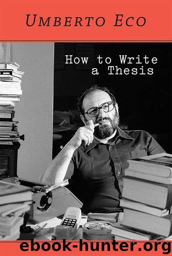 How to Write a Thesis by Umberto Eco & Caterina Mongiat Farina & Geoff Farina & Francesco Erspamer