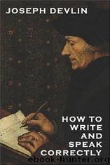 How to Write and Speak Correctly by Joseph Devlin