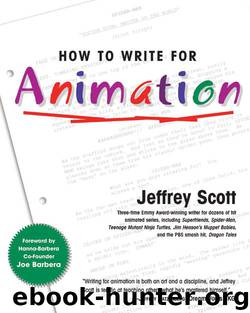 How to Write for Animation by Jeffrey Scott