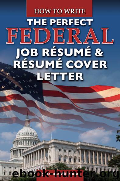 How to Write the Perfect Federal Job Résumé & Résumé Cover Letter by By Melanie Williamson