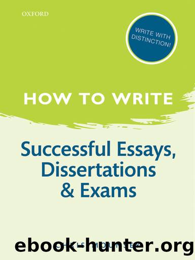 How to Write: Successful Essays, Dissertations, and Exams by Chris Mounsey;